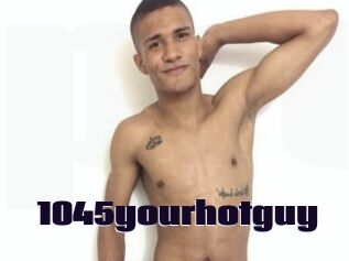 1045yourhotguy