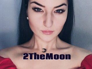 2TheMoon