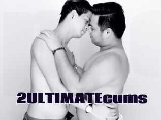 2ULTIMATEcums