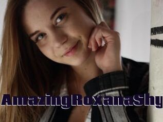 AmazingRoxanaShy
