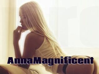 AnnaMagnificent