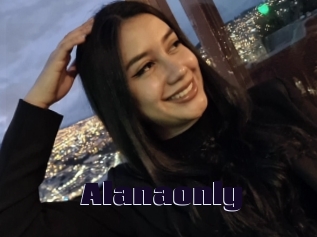 Alanaonly