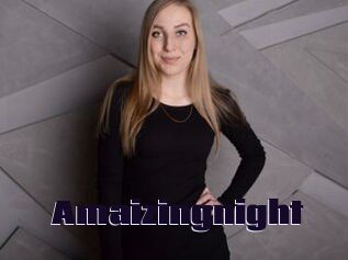 Amaizingnight