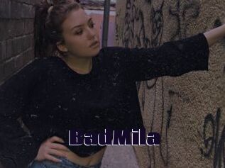 BadMila