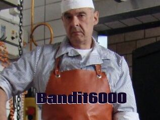 Bandit6000