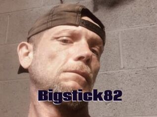 Bigstick82