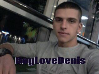 BoyLoveDenis