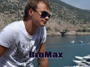 BroMax