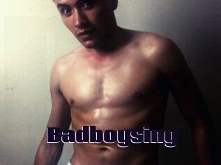 Badboysing