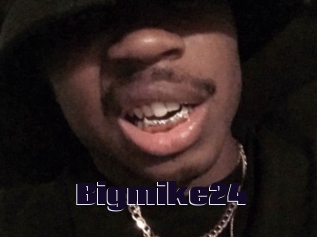 Bigmike24