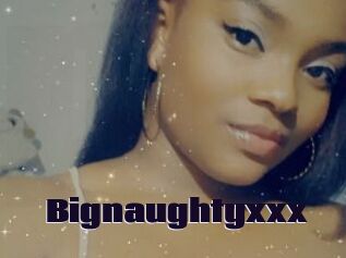 Bignaughtyxxx