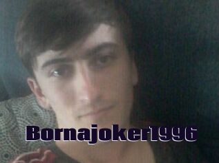 Bornajoker1996