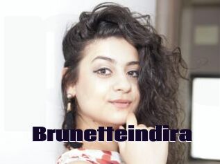 Brunetteindira