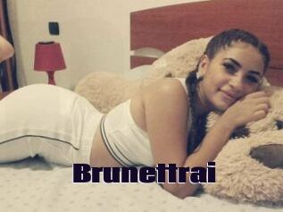 Brunettrai