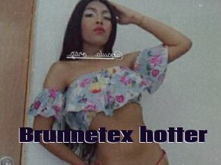 Brunnetex_hotter