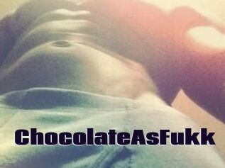 ChocolateAsFukk