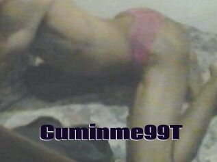 Cuminme99T