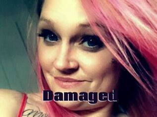 Damaged