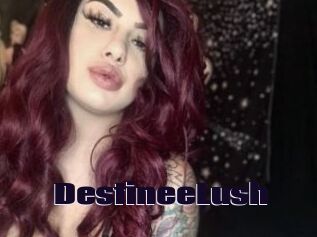 DestineeLush