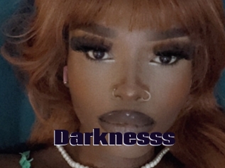 Darknesss