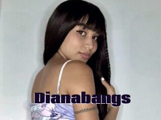 Dianabangs