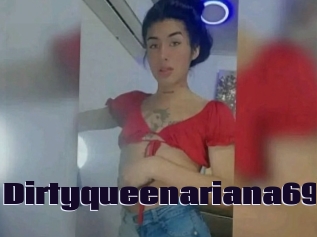 Dirtyqueenariana69