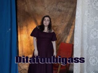 Ditafonbigass