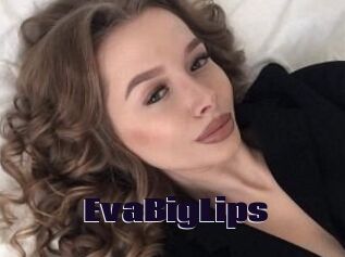 EvaBigLips