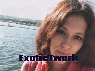 ExoticTwerk