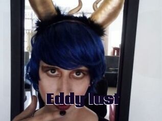 Eddy_lust