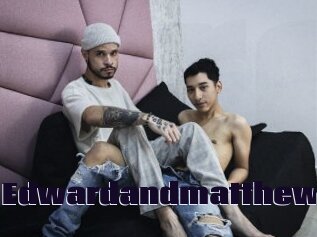 Edwardandmatthew
