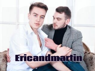 Ericandmartin