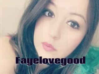 Fayelovegood