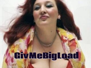 GivMeBigLoad