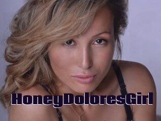 HoneyDoloresGirl