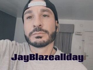 JayBlazeallday