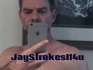 JayStrokesIt4u