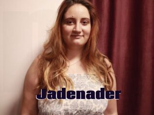 Jadenader