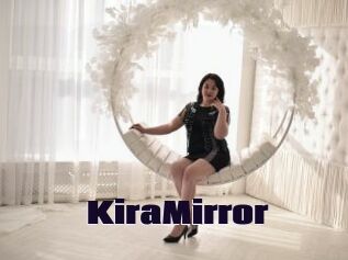 KiraMirror