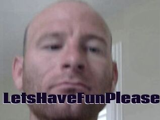 LetsHaveFunPlease