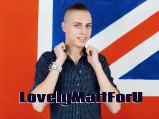 LovelyMattForU