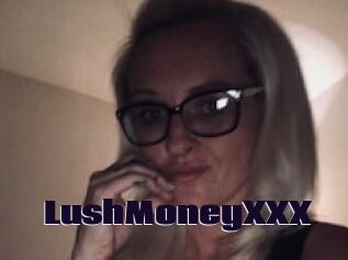 LushMoneyXXX
