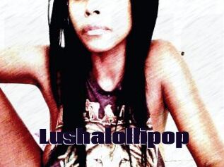 Lushalollipop