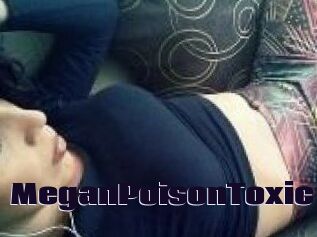 MeganPoisonToxic