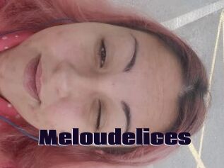 Meloudelices