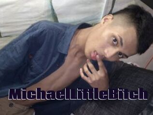 MichaelLittleBitch