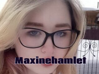 Maxinehamlet