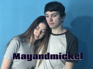 Mayandmickel