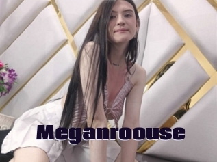 Meganroouse