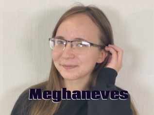 Meghaneves